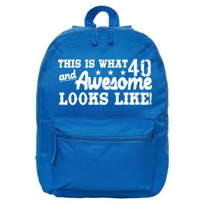 This Is What 40 And Awesome Looks Like 16 in Basic Backpack