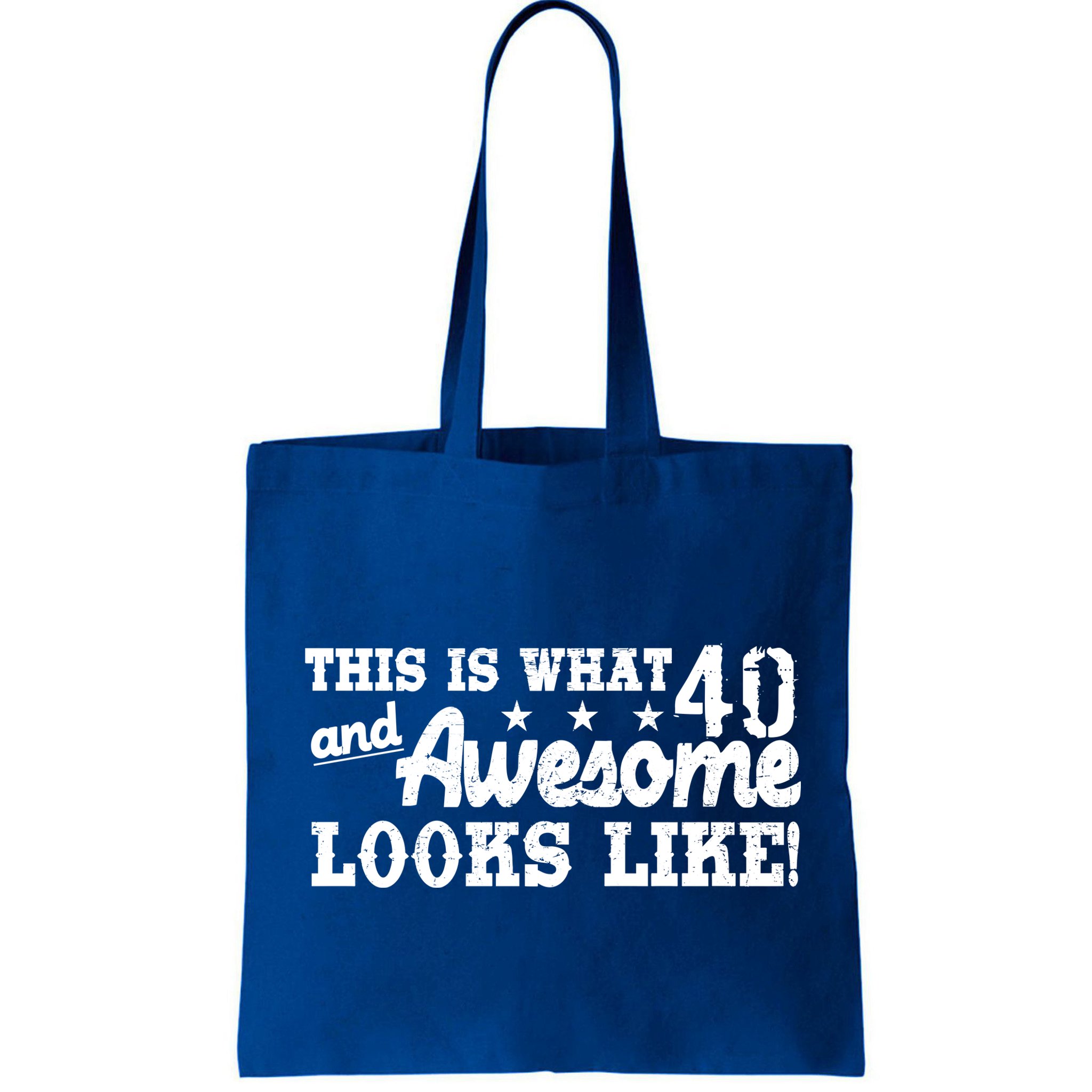 This Is What 40 And Awesome Looks Like Bag