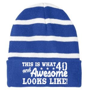 This Is What 40 And Awesome Looks Like Striped Beanie with Solid Band