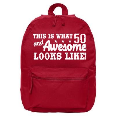 This Is What 50 And Awesome Looks Like  16 in Basic Backpack