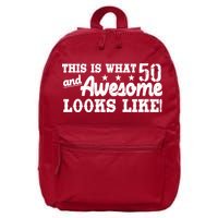 This Is What 50 And Awesome Looks Like  16 in Basic Backpack