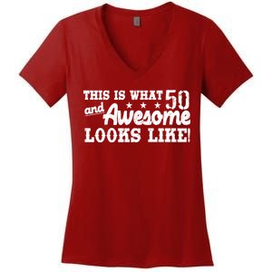 This Is What 50 And Awesome Looks Like  Women's V-Neck T-Shirt