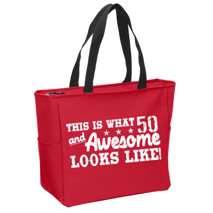This Is What 50 And Awesome Looks Like  Zip Tote Bag