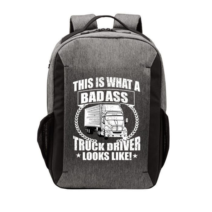 This Is What A Badass Truck Driver Looks Vector Backpack