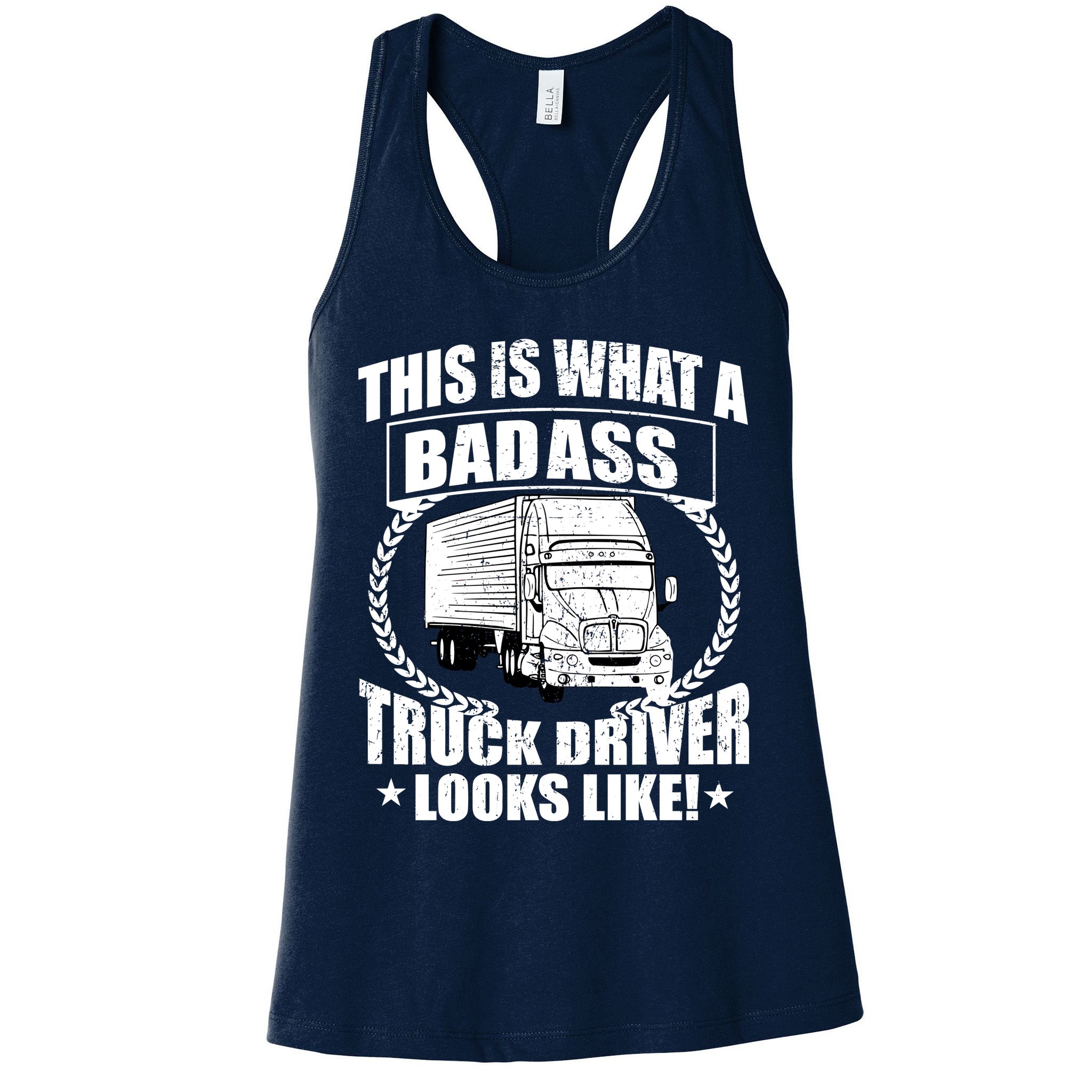 This Is What A Badass Truck Driver Looks Womens Tank Top