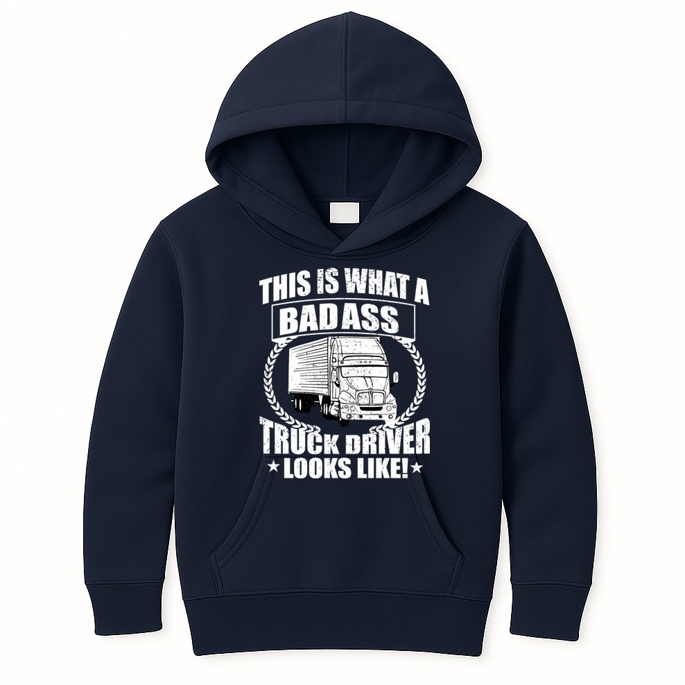 This Is What A Badass Truck Driver Looks Kids Hoodie