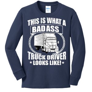 This Is What A Badass Truck Driver Looks Kids Long Sleeve Shirt