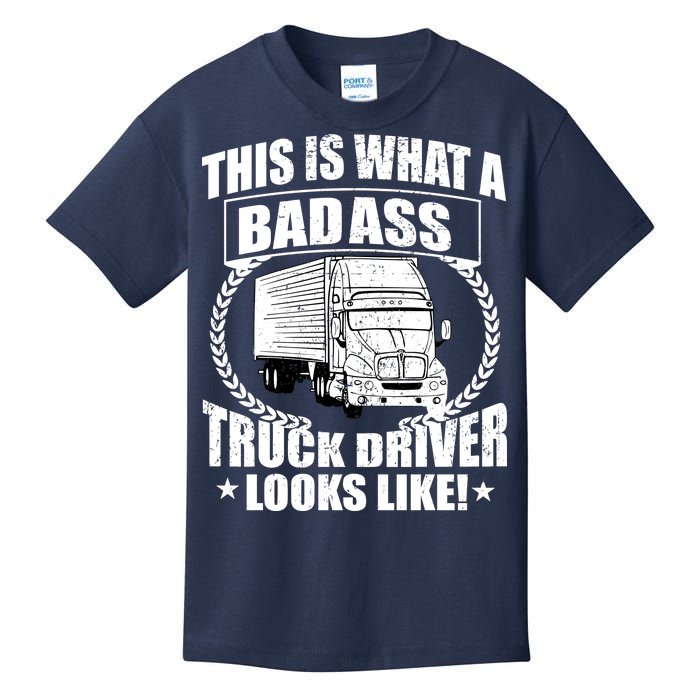 This Is What A Badass Truck Driver Looks Kids T-Shirt