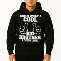 This Is What A Cool Big Bro Looks Like Hoodie