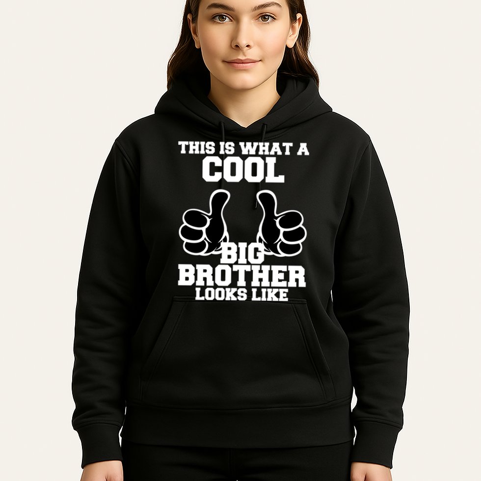 This Is What A Cool Big Bro Looks Like Hoodie