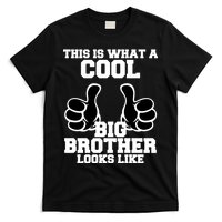 This Is What A Cool Big Bro Looks Like T-Shirt