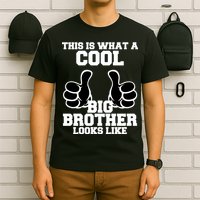 This Is What A Cool Big Bro Looks Like T-Shirt