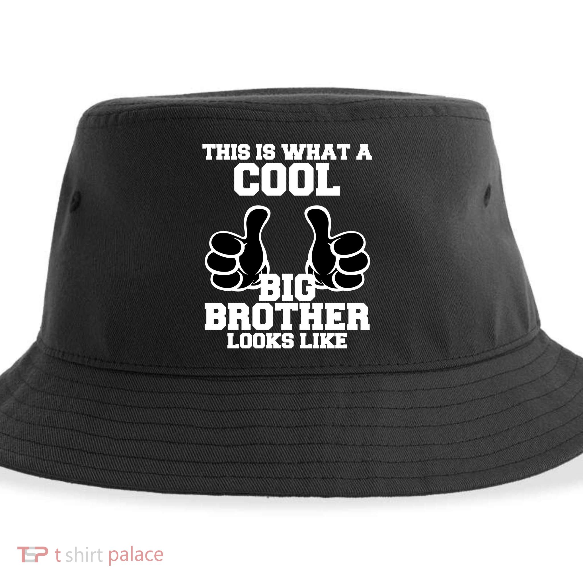 This Is What A Cool Big Bro Looks Like Sustainable Bucket Hat
