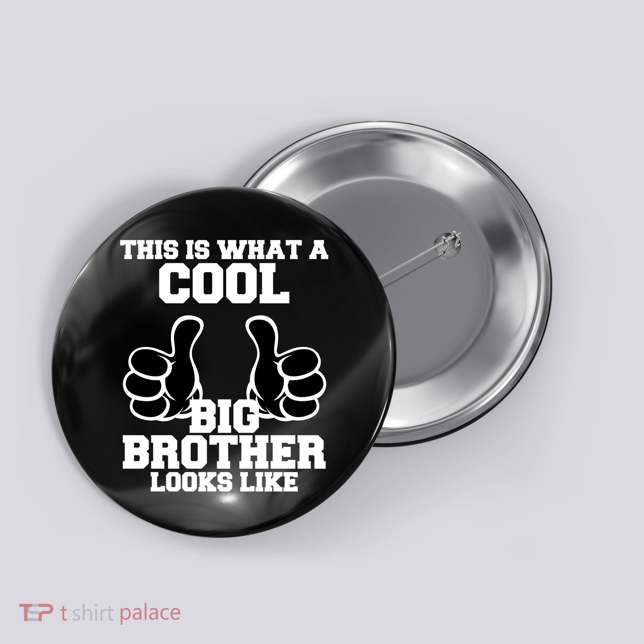 This Is What A Cool Big Bro Looks Like Button