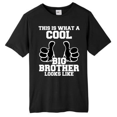 This Is What A Cool Big Bro Looks Like Tall Fusion ChromaSoft Performance T-Shirt