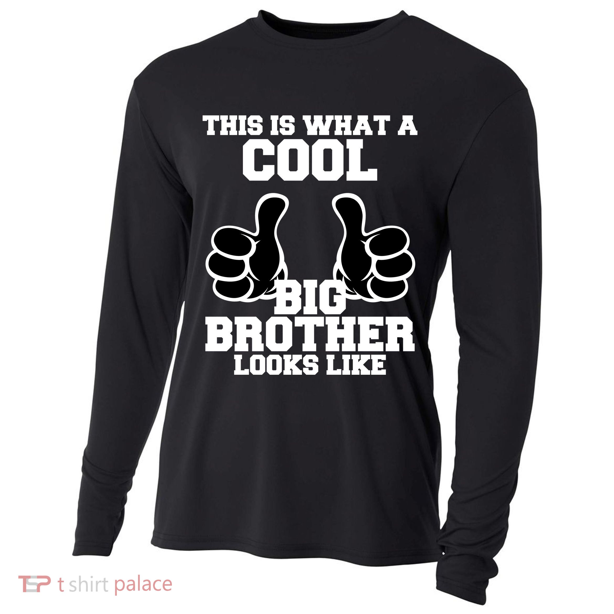 This Is What A Cool Big Bro Looks Like Cooling Performance Long Sleeve Crew