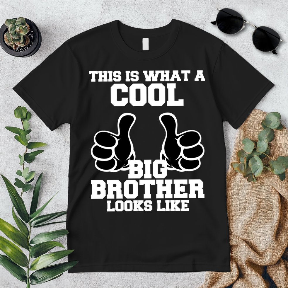 This Is What A Cool Big Bro Looks Like Premium T-Shirt