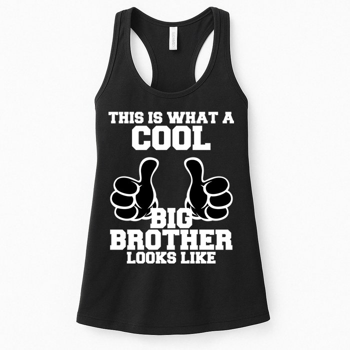 This Is What A Cool Big Bro Looks Like Womens Tank Top