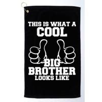 This Is What A Cool Big Bro Looks Like Golf Towel