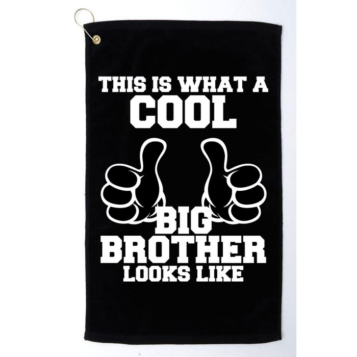 This Is What A Cool Big Bro Looks Like Golf Towel