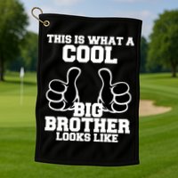 This Is What A Cool Big Bro Looks Like Golf Towel