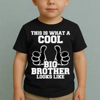 This Is What A Cool Big Bro Looks Like Toddler T-Shirt