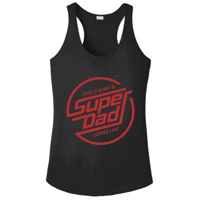 This Is What A Super Dad Looks Like Funny Ladies PosiCharge Competitor Racerback Tank