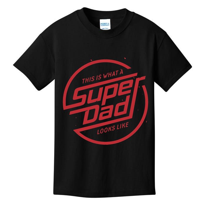 This Is What A Super Dad Looks Like Funny Kids T-Shirt