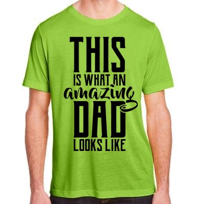 This Is What An Amazing Dad Looks like Adult ChromaSoft Performance T-Shirt