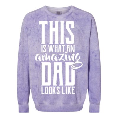 This Is What An Amazing Dad Looks like Colorblast Crewneck Sweatshirt