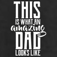 This Is What An Amazing Dad Looks like Tumbler