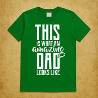 This Is What An Amazing Dad Looks like T-Shirt