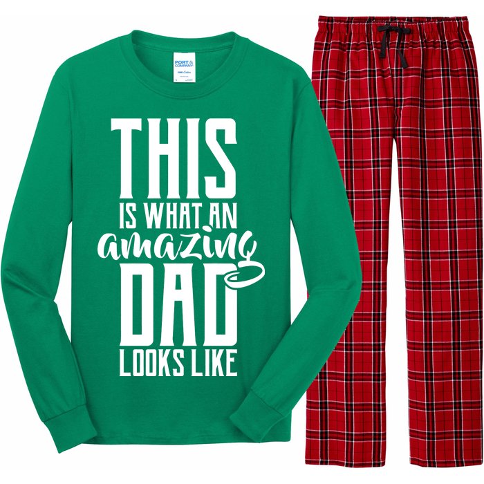 This Is What An Amazing Dad Looks like Long Sleeve Pajama Set