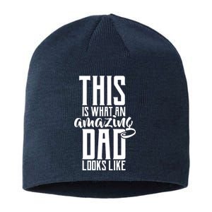 This Is What An Amazing Dad Looks like Sustainable Beanie