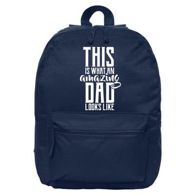 This Is What An Amazing Dad Looks like 16 in Basic Backpack