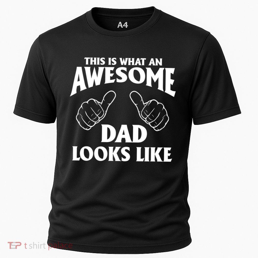 This is What an Awesome Dad Looks Like Performance Shirt