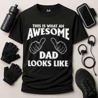 This is What an Awesome Dad Looks Like Performance Shirt