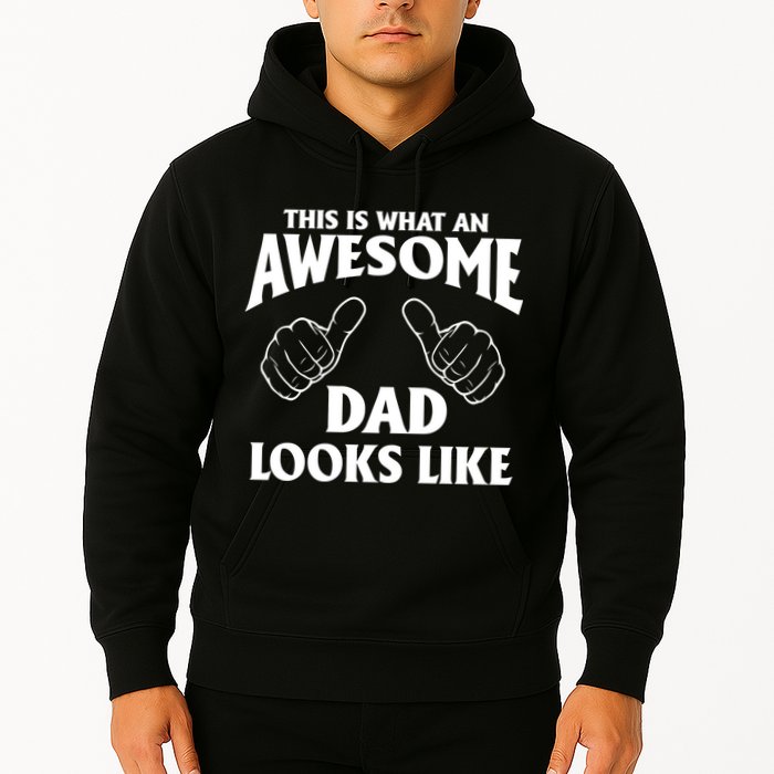 This is What an Awesome Dad Looks Like Hoodie