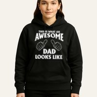 This is What an Awesome Dad Looks Like Hoodie