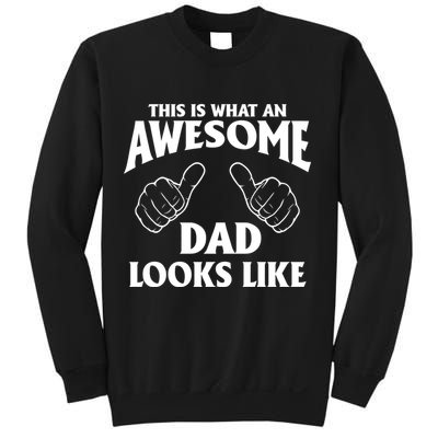 This is What an Awesome Dad Looks Like Sweatshirt