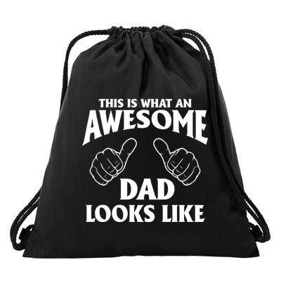 This is What an Awesome Dad Looks Like Drawstring Bag