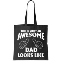 This is What an Awesome Dad Looks Like Bag