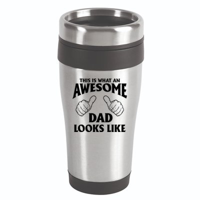 This is What an Awesome Dad Looks Like 16oz Travel Tumbler