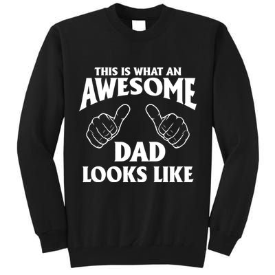 This is What an Awesome Dad Looks Like Tall Sweatshirt
