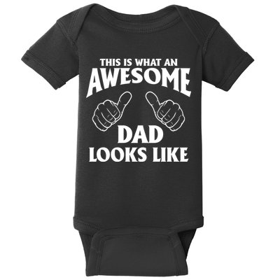 This is What an Awesome Dad Looks Like Baby Bodysuit