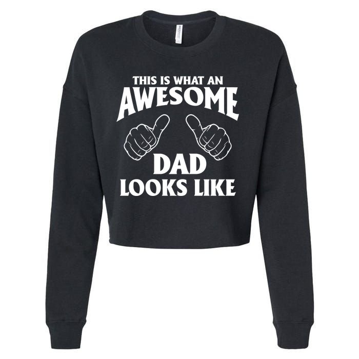 This is What an Awesome Dad Looks Like Cropped Pullover Crew