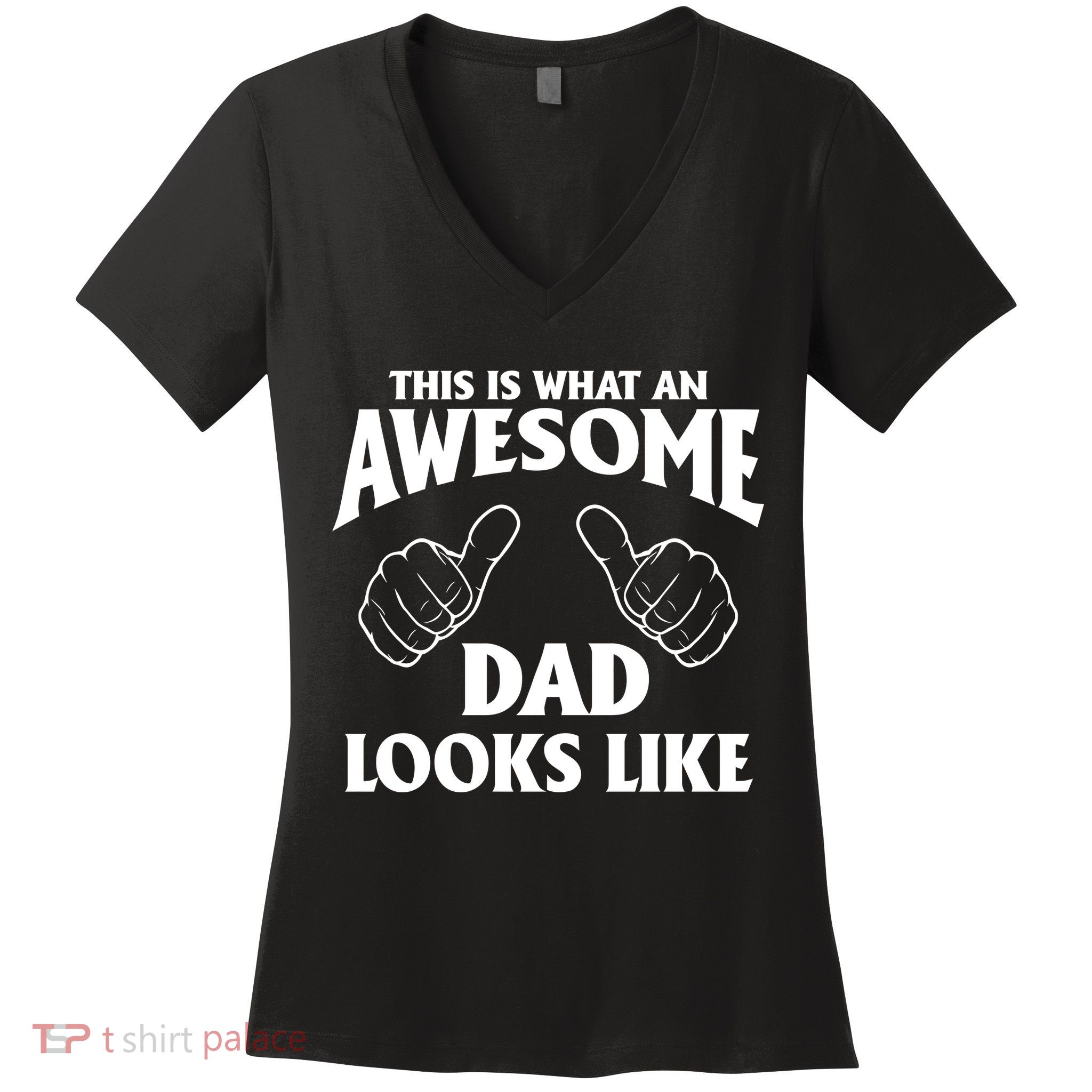 This is What an Awesome Dad Looks Like Women's V-Neck T-Shirt