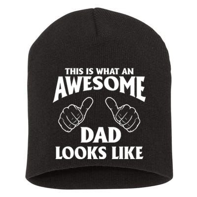 This is What an Awesome Dad Looks Like Short Acrylic Beanie