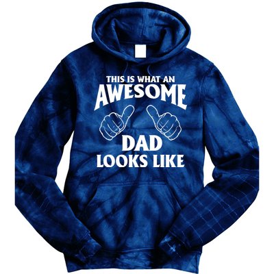 This is What an Awesome Dad Looks Like Tie Dye Hoodie