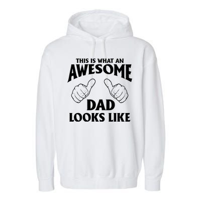 This is What an Awesome Dad Looks Like Garment-Dyed Fleece Hoodie